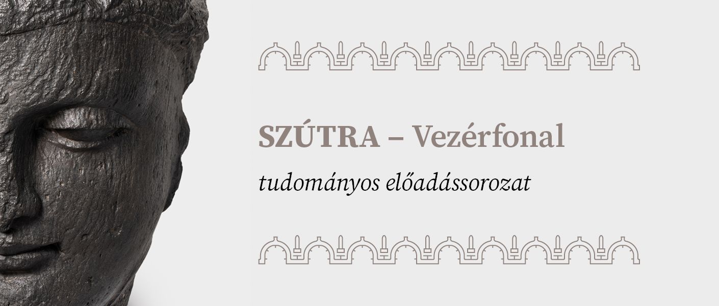 SZÚTRA | Renner Zsuzsanna: A korai buddhista sztúpák művészete