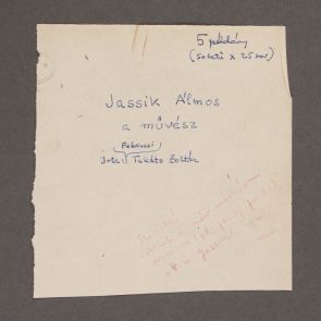 Label with the text of the title page of the forthcoming work: Álmos Jassik, the artist, written by Zoltán Felvinczi Takács